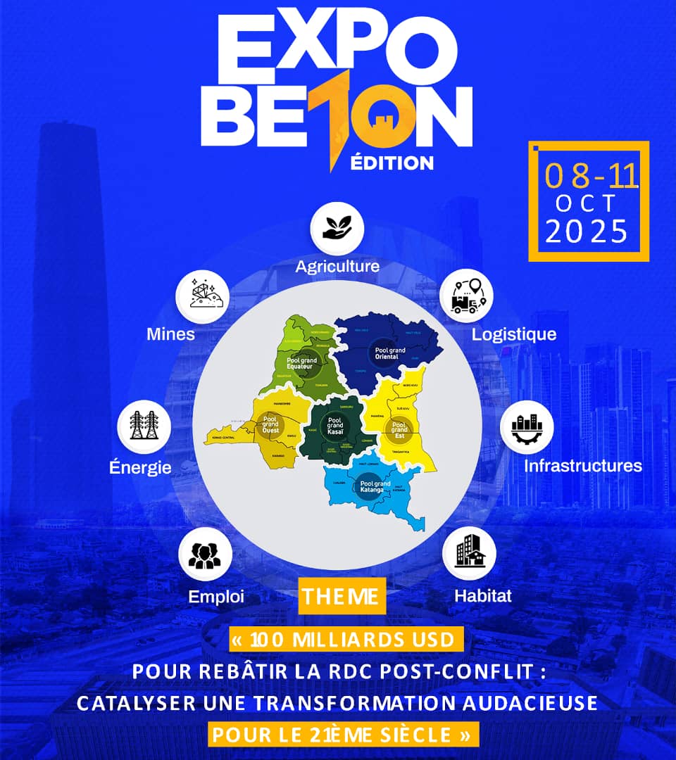 KINSHASA: DÉBUT CE MERCREDI 08 OCTOBRE 2025 DE LA 10e EDITION D'EXPOBETON 2025
